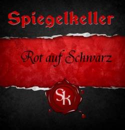 Spiegelkeller : Rot auf Schwarz